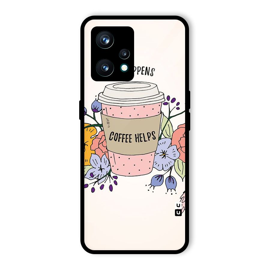 Life Happens Glass Back Case for Realme 9 Pro Plus 5G