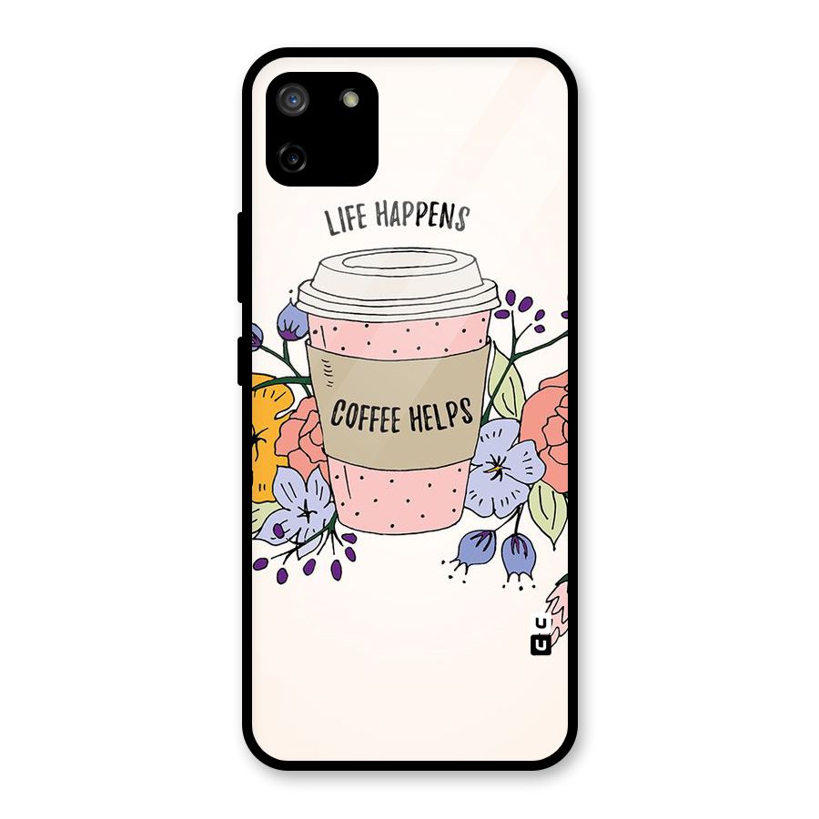 Life Happens Glass Back Case for Realme C11