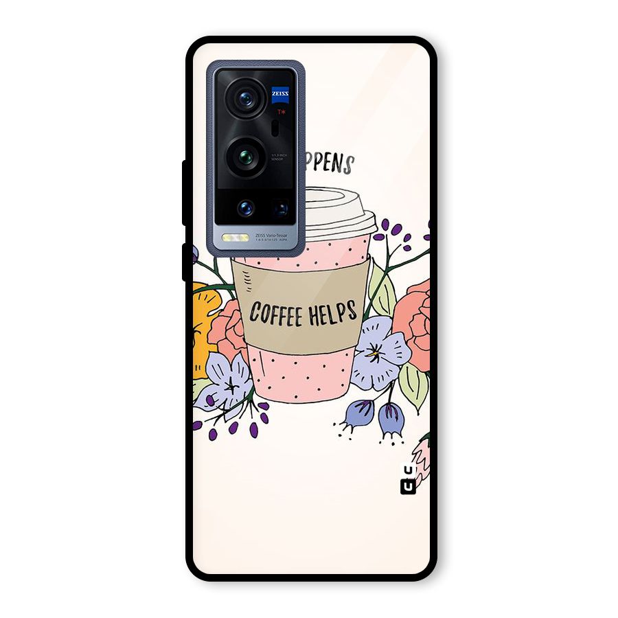 Life Happens Glass Back Case for Vivo X60 Pro Plus