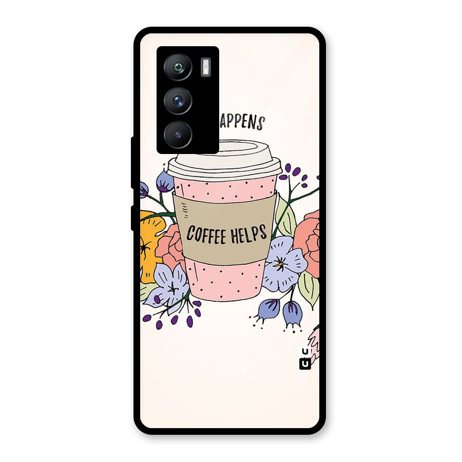 Life Happens Glass Back Case for Vivo iQOO 9 SE