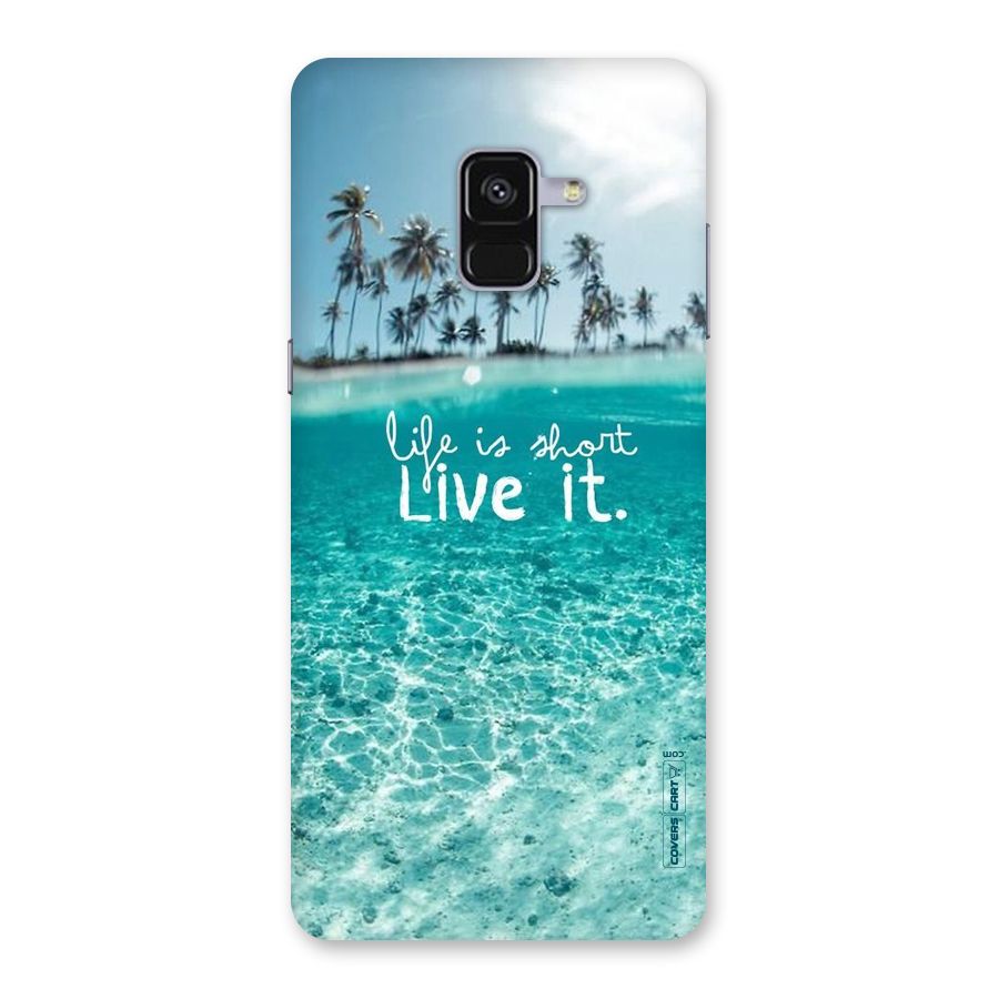 Life Is Short Back Case for Galaxy A8 Plus