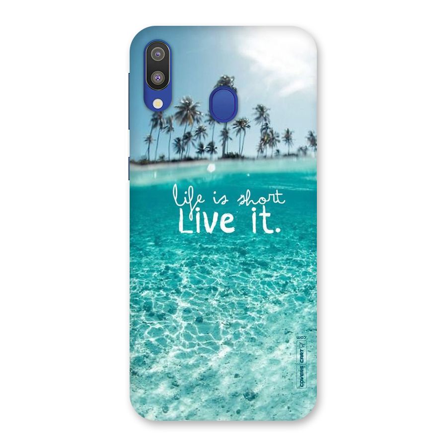 Life Is Short Back Case for Galaxy M20