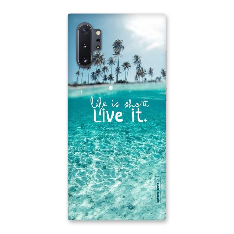 Life Is Short Back Case for Galaxy Note 10 Plus