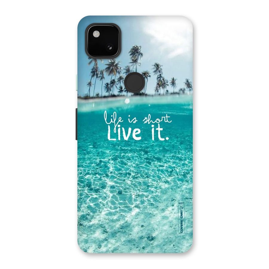 Life Is Short Back Case for Google Pixel 4a