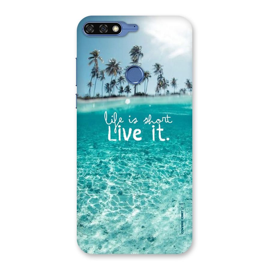 Life Is Short Back Case for Honor 7C