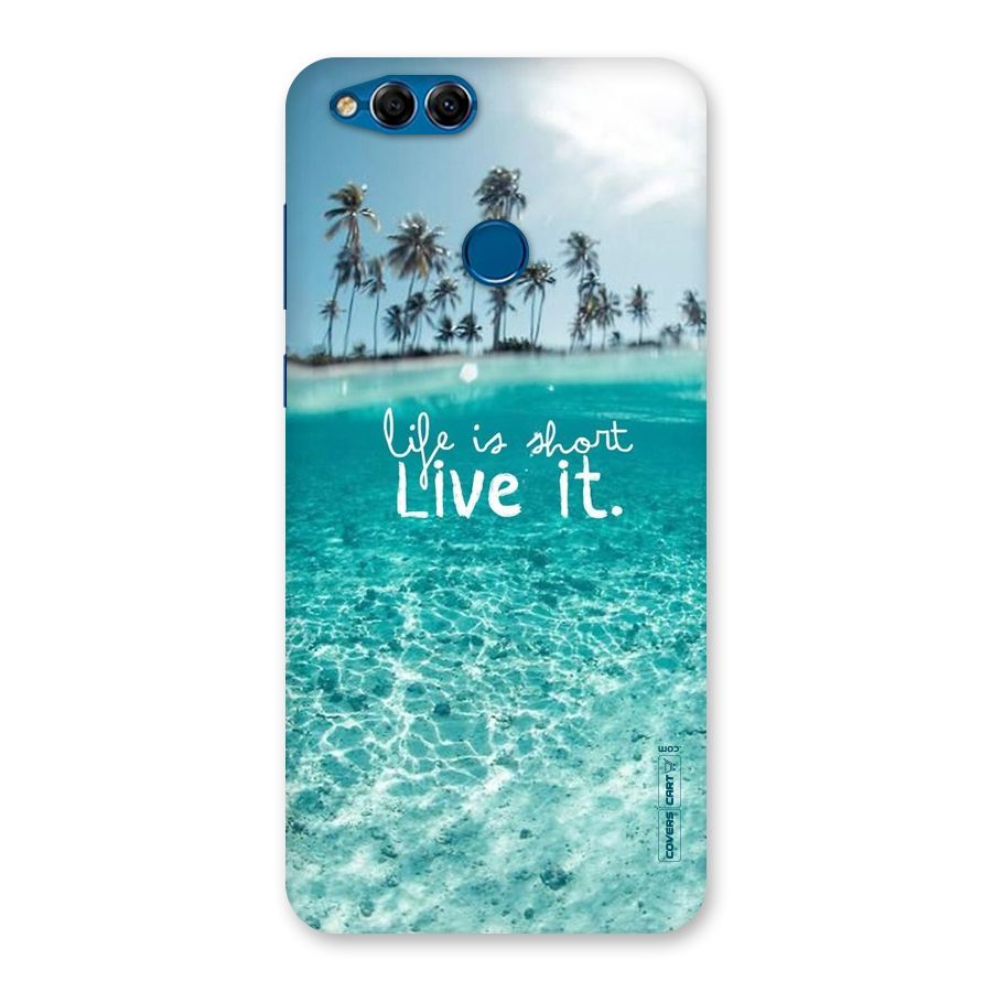 Life Is Short Back Case for Honor 7X