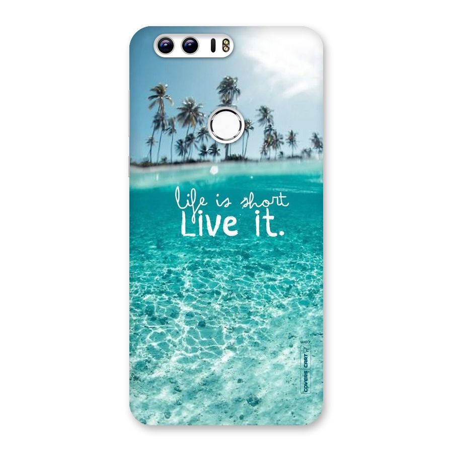 Life Is Short Back Case for Honor 8