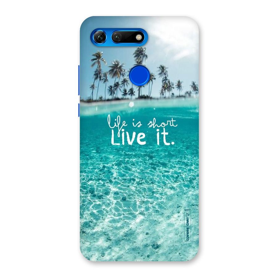 Life Is Short Back Case for Honor View 20