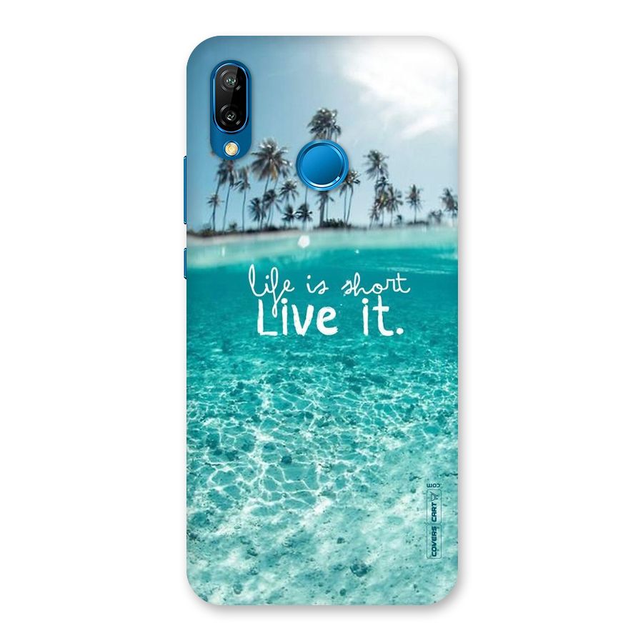 Life Is Short Back Case for Huawei P20 Lite