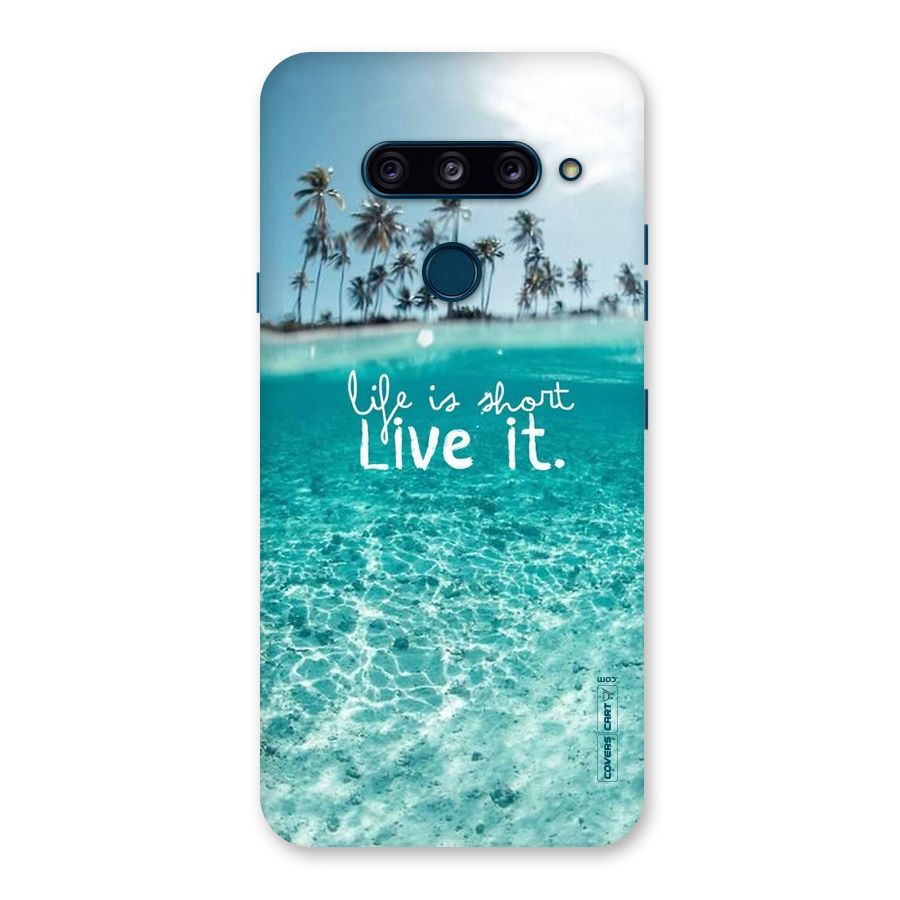 Life Is Short Back Case for LG  V40 ThinQ