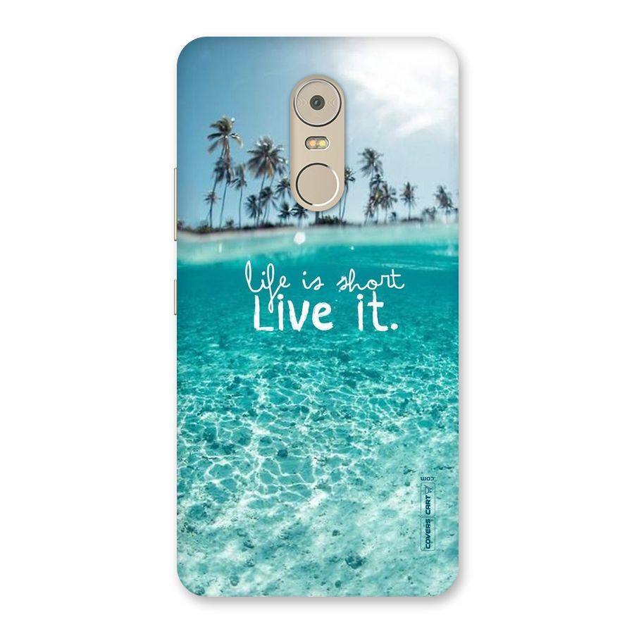 Life Is Short Back Case for Lenovo K6 Note