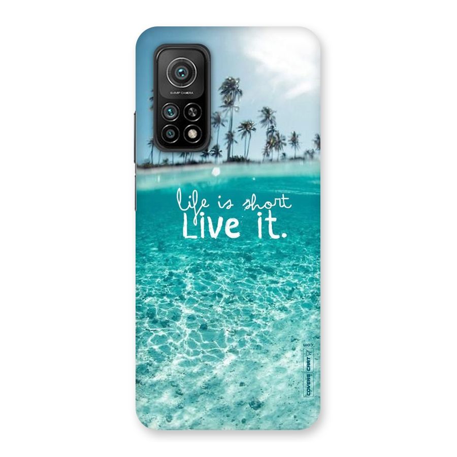 Life Is Short Back Case for Mi 10T 5G