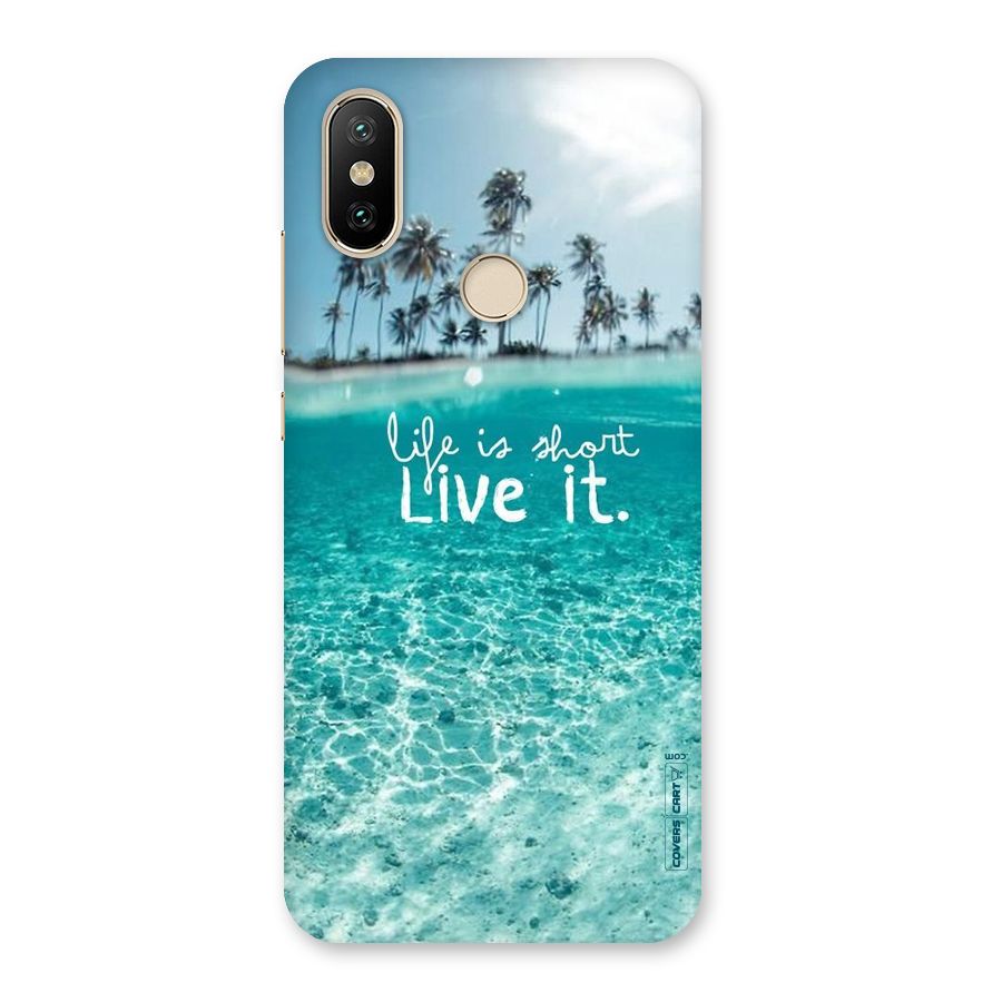 Life Is Short Back Case for Mi A2