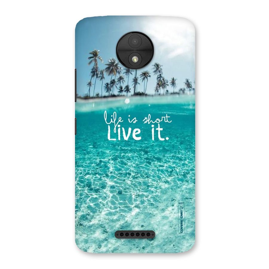 Life Is Short Back Case for Moto C