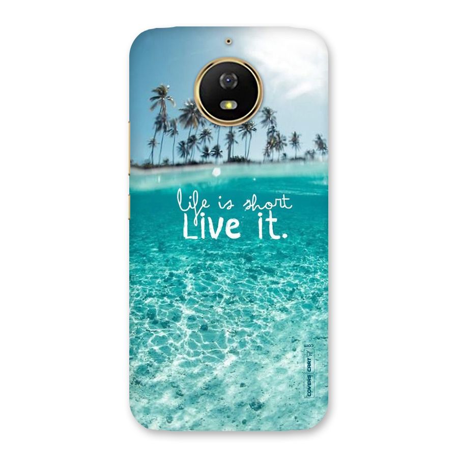 Life Is Short Back Case for Moto G5s