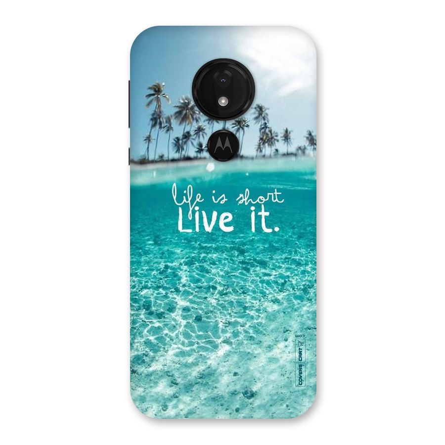 Life Is Short Back Case for Moto G7 Power