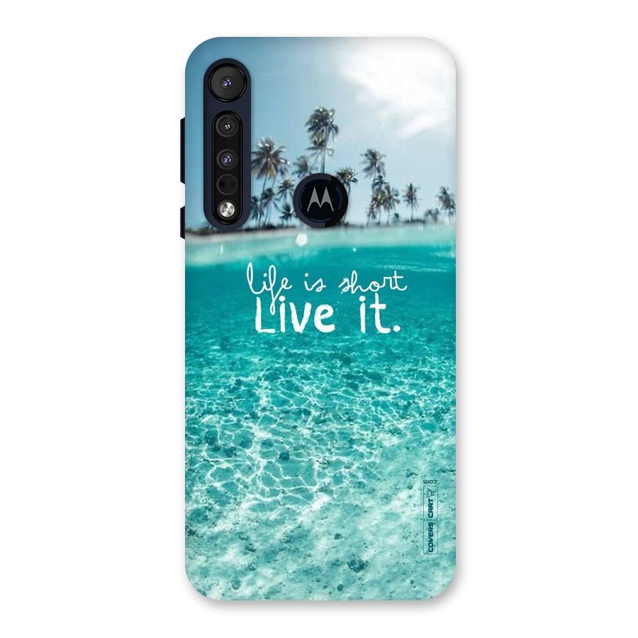 Life Is Short Back Case for Motorola One Macro