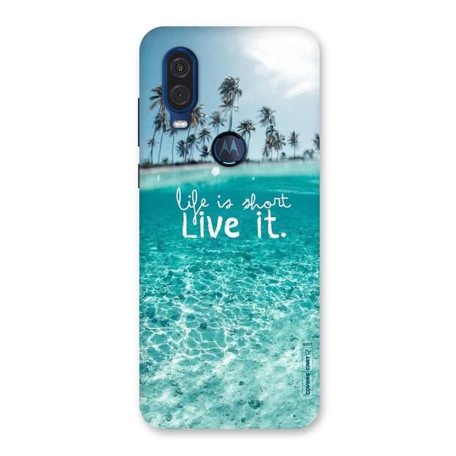 Life Is Short Back Case for Motorola One Vision