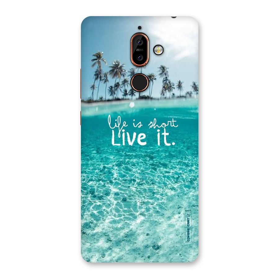 Life Is Short Back Case for Nokia 7 Plus