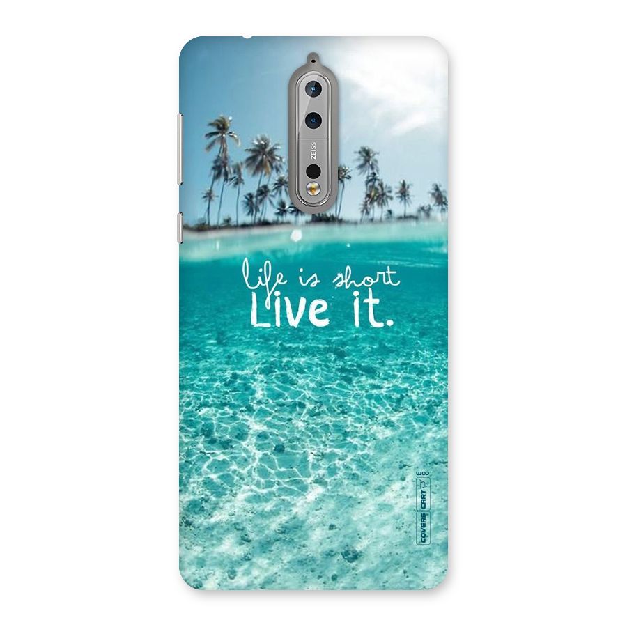 Life Is Short Back Case for Nokia 8