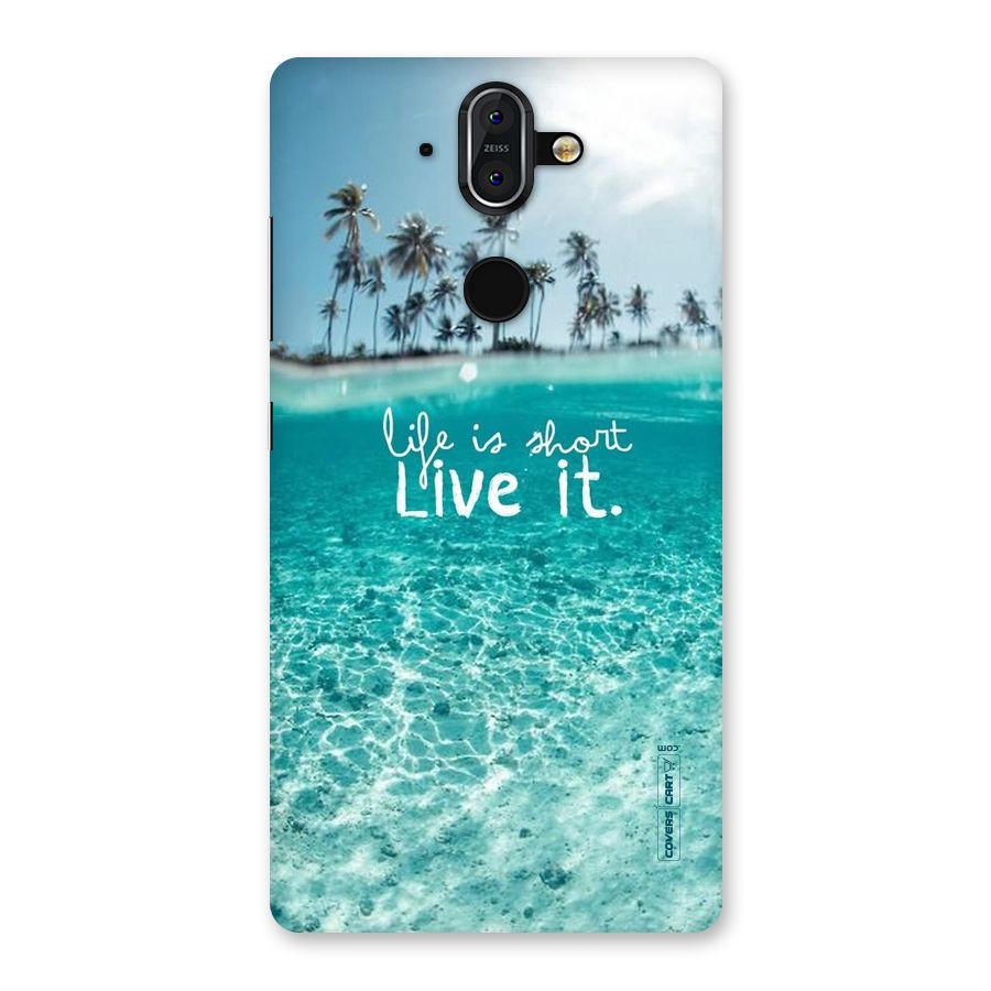 Life Is Short Back Case for Nokia 8 Sirocco