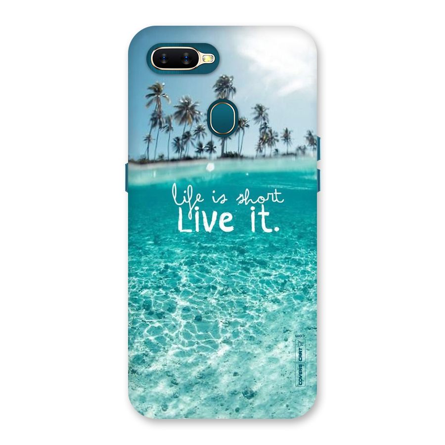 Life Is Short Back Case for Oppo A11k