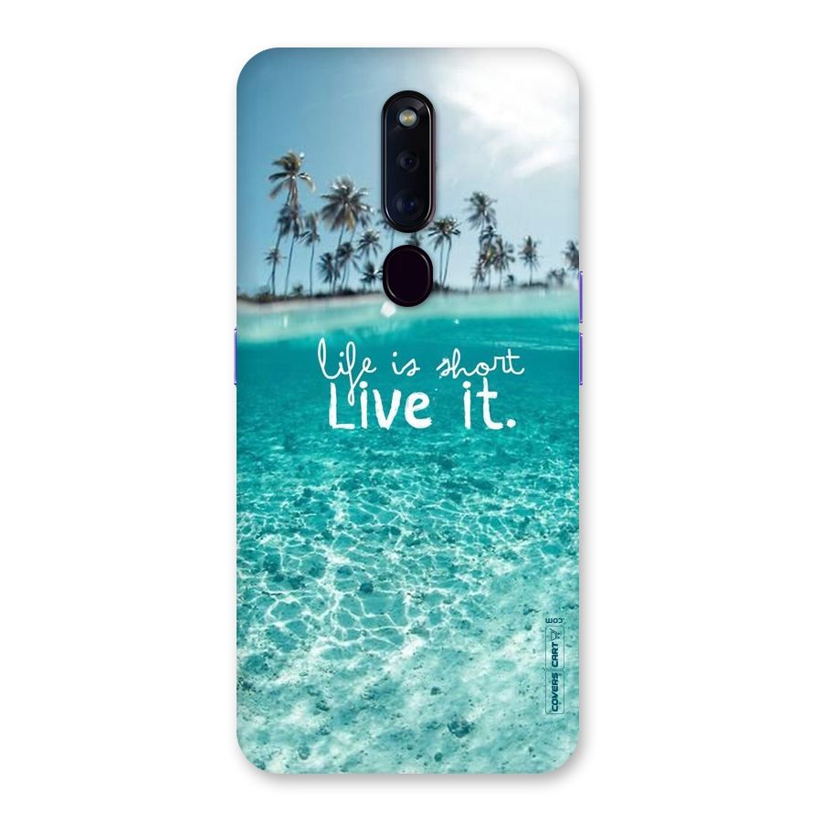 Life Is Short Back Case for Oppo F11 Pro