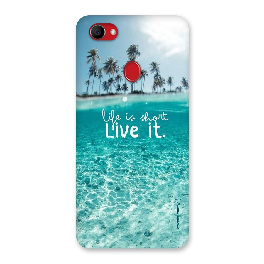 Life Is Short Back Case for Oppo F7