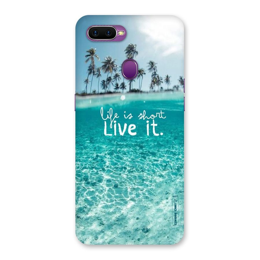 Life Is Short Back Case for Oppo F9