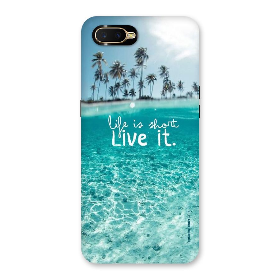 Life Is Short Back Case for Oppo K1