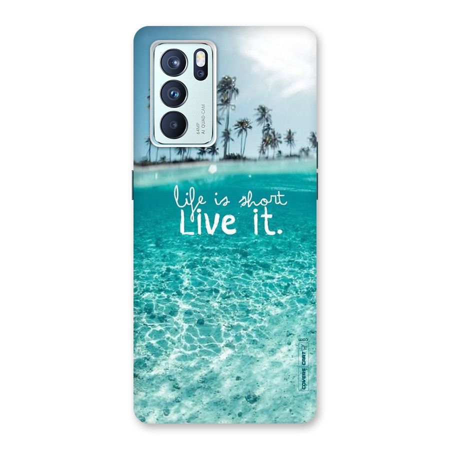 Life Is Short Back Case for Oppo Reno6 Pro 5G