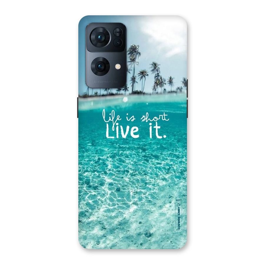 Life Is Short Back Case for Oppo Reno7 Pro 5G
