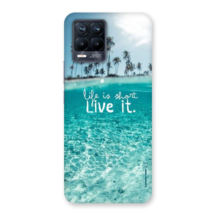Life Is Short Back Case for Realme 8 Pro