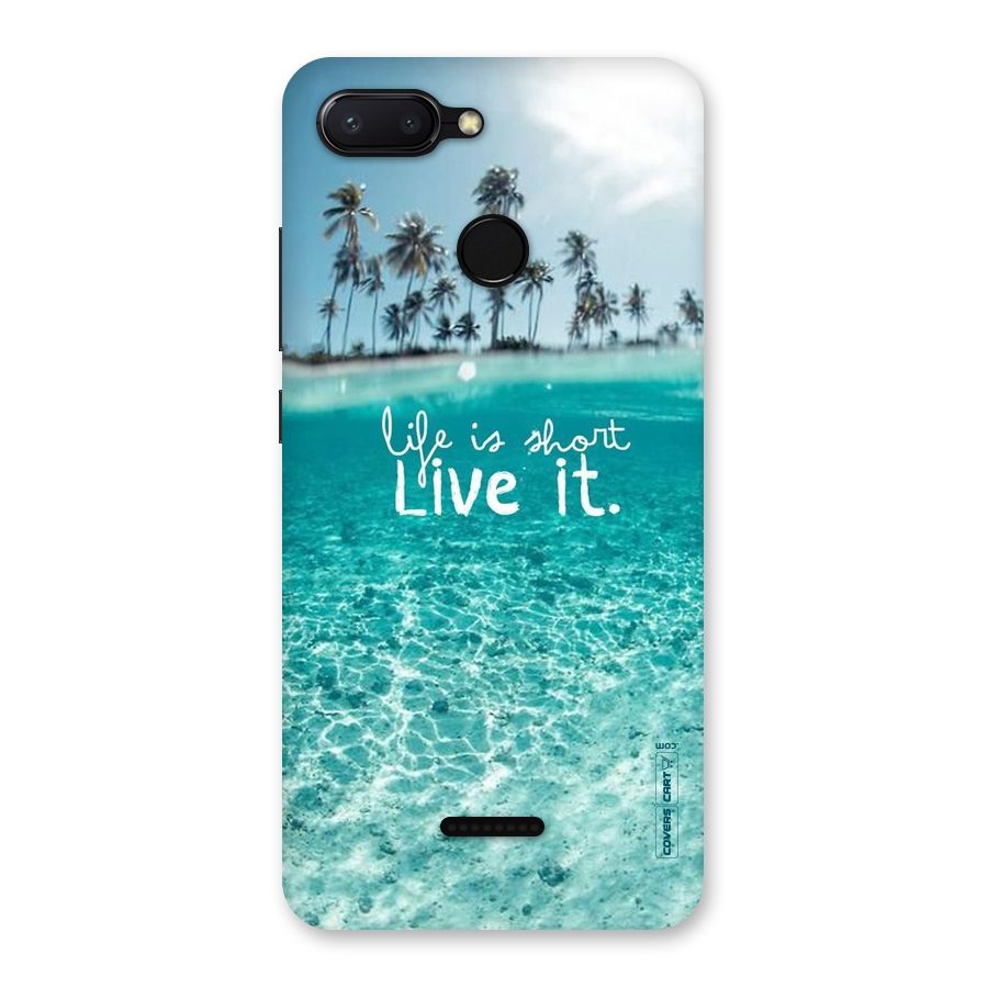 Life Is Short Back Case for Redmi 6