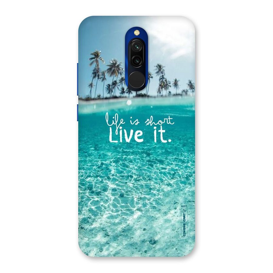 Life Is Short Back Case for Redmi 8