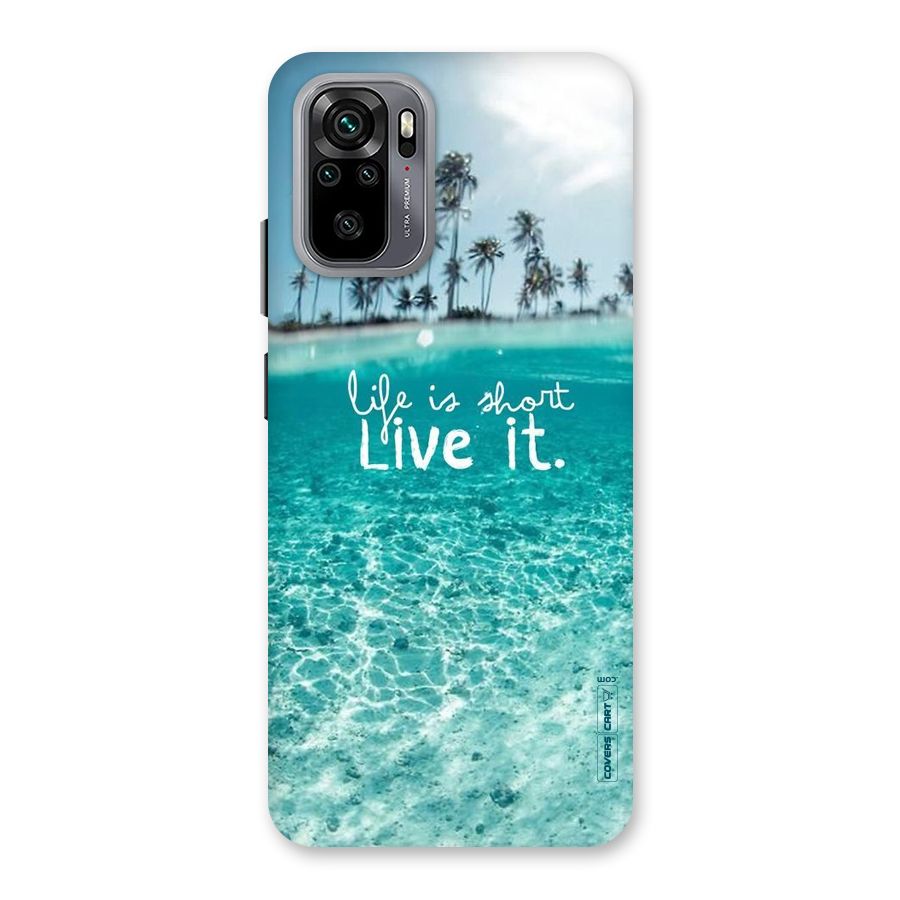 Life Is Short Back Case for Redmi Note 10