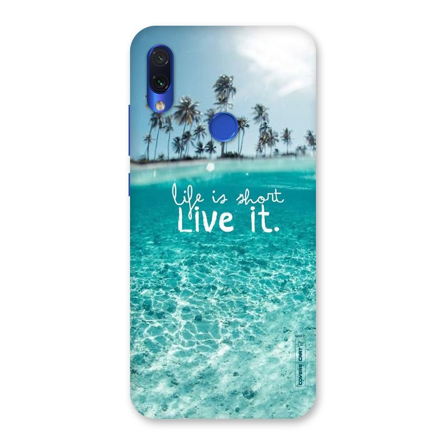 Life Is Short Back Case for Redmi Note 7