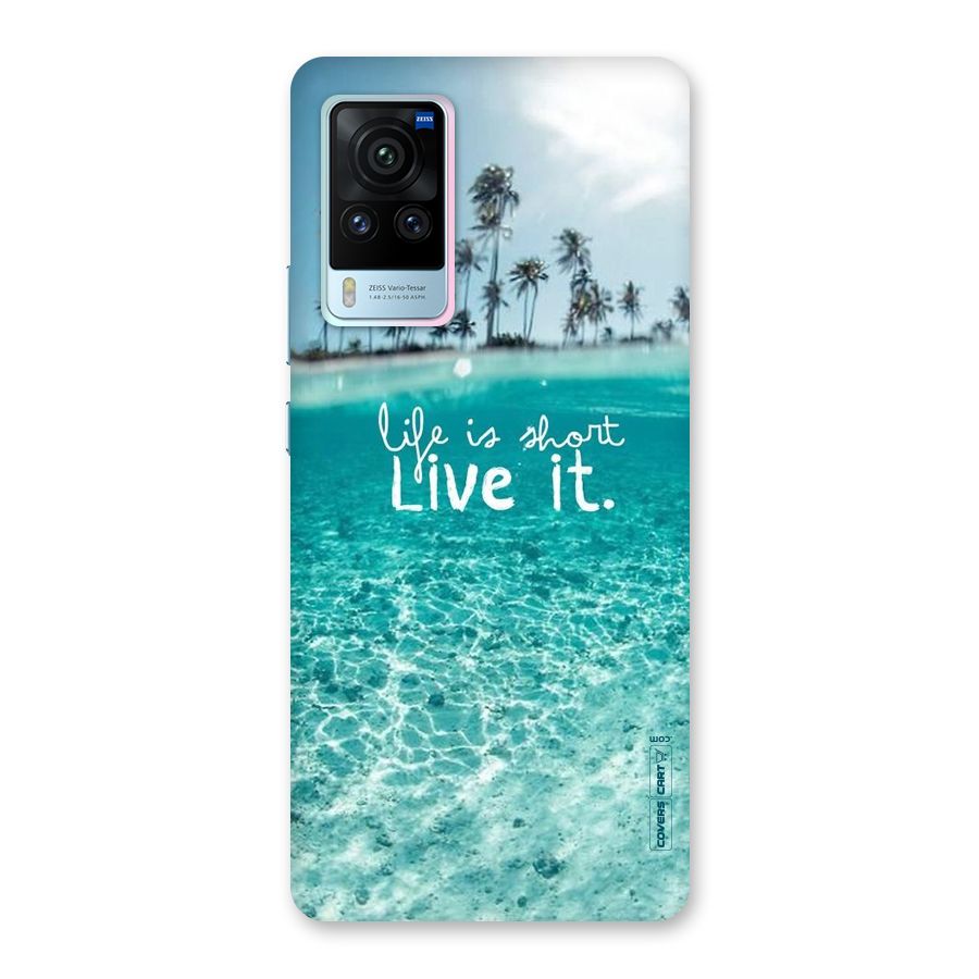 Life Is Short Back Case for Vivo X60 Pro
