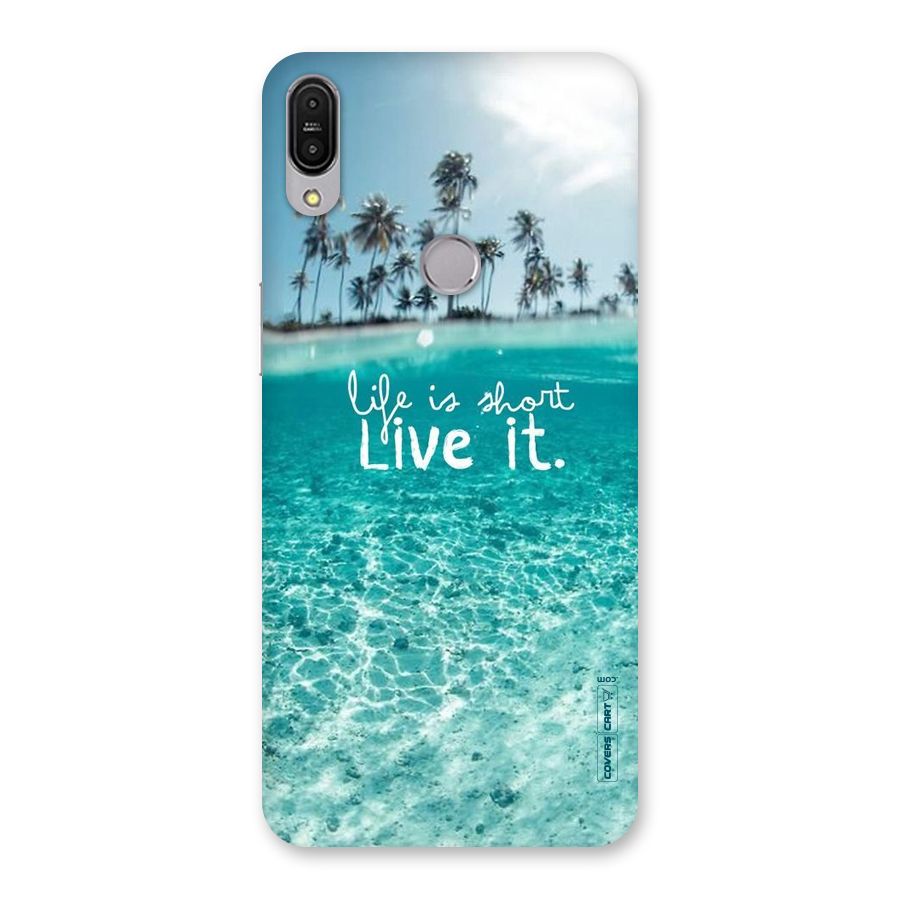 Life Is Short Back Case for Zenfone Max Pro M1