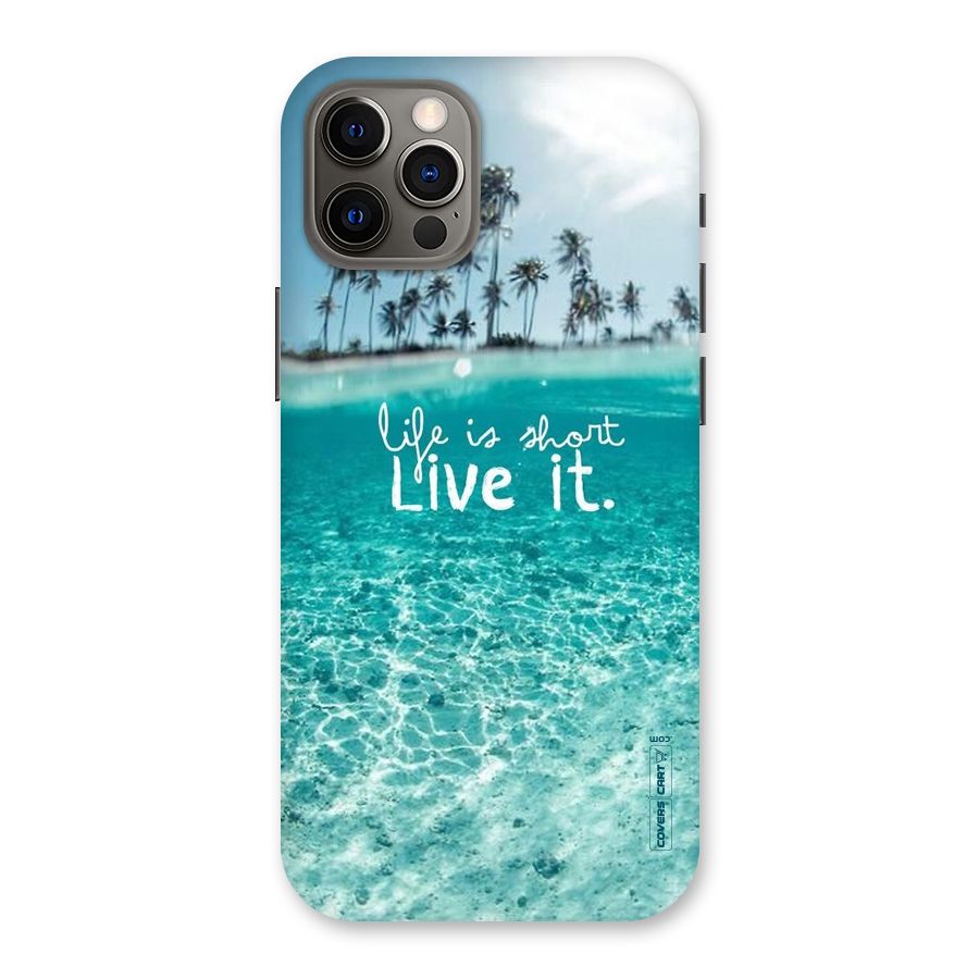 Life Is Short Back Case for iPhone 12 Pro