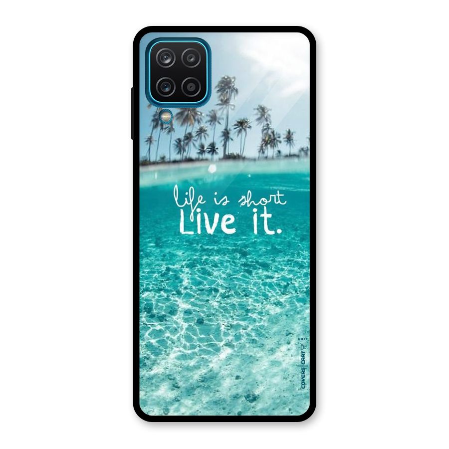 Life Is Short Glass Back Case for Galaxy A12