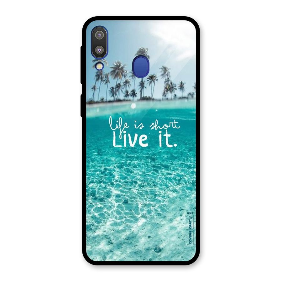 Life Is Short Glass Back Case for Galaxy M20