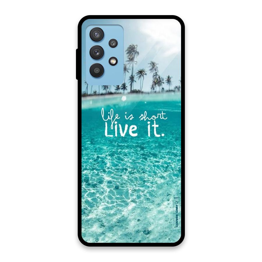 Life Is Short Glass Back Case for Galaxy M32 5G