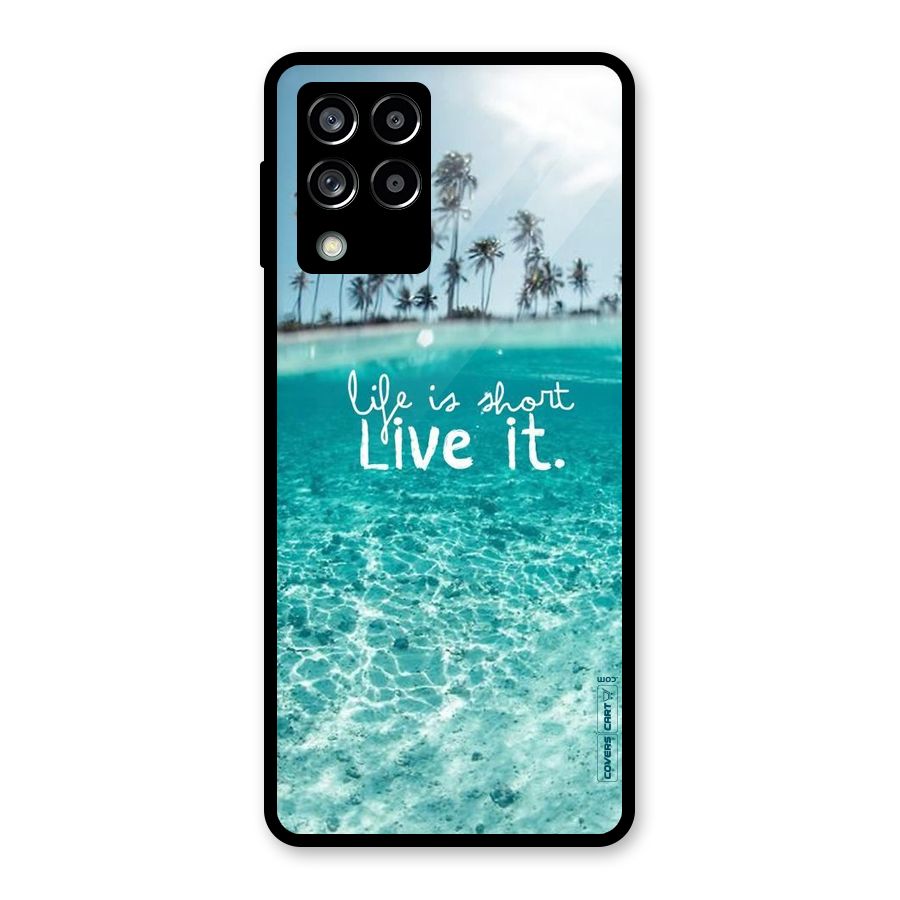 Life Is Short Glass Back Case for Galaxy M53 5G