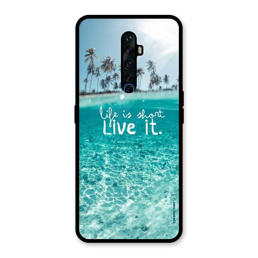 Life Is Short Glass Back Case for Oppo Reno2 F