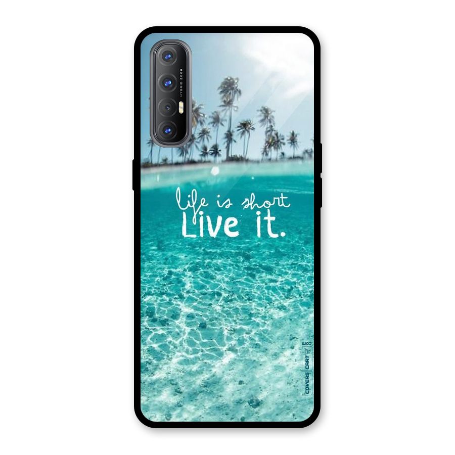 Life Is Short Glass Back Case for Oppo Reno3 Pro
