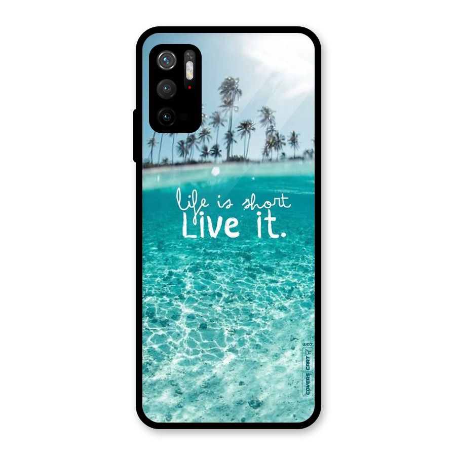 Life Is Short Glass Back Case for Poco M3 Pro 5G