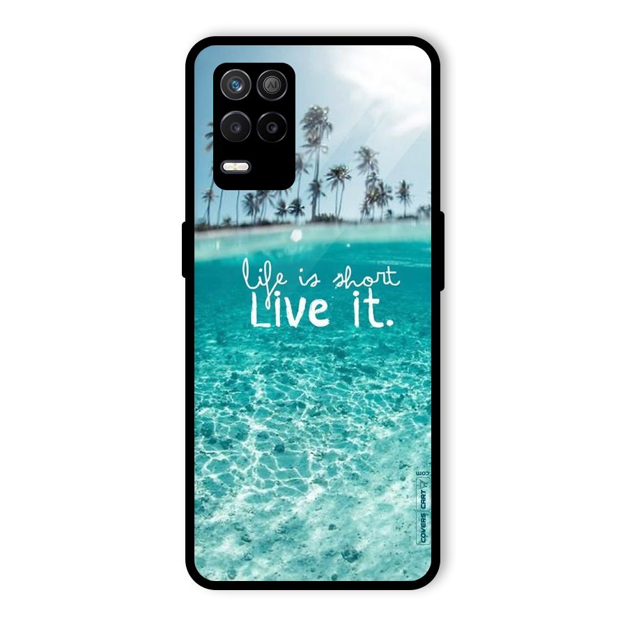 Life Is Short Glass Back Case for Realme 8 5G