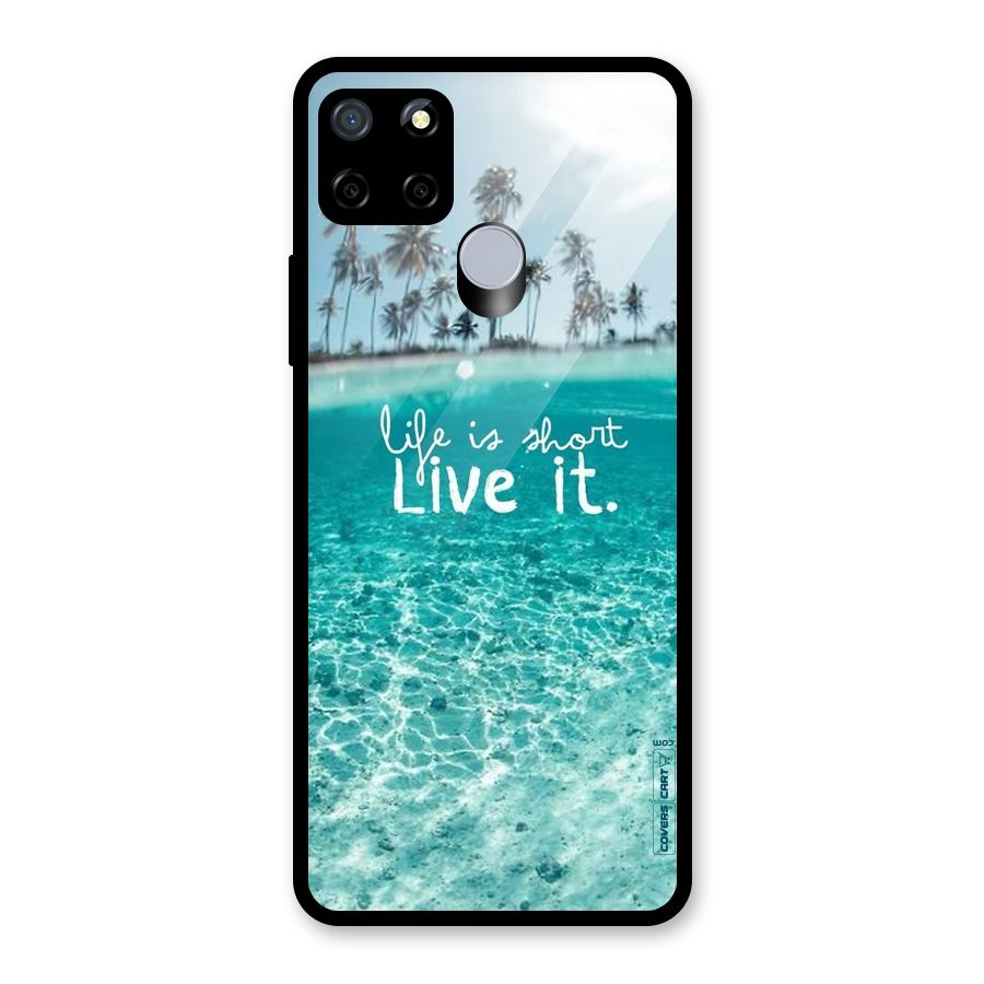 Life Is Short Glass Back Case for Realme C12