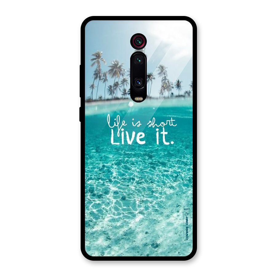 Life Is Short Glass Back Case for Redmi K20